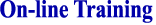 On-line Training